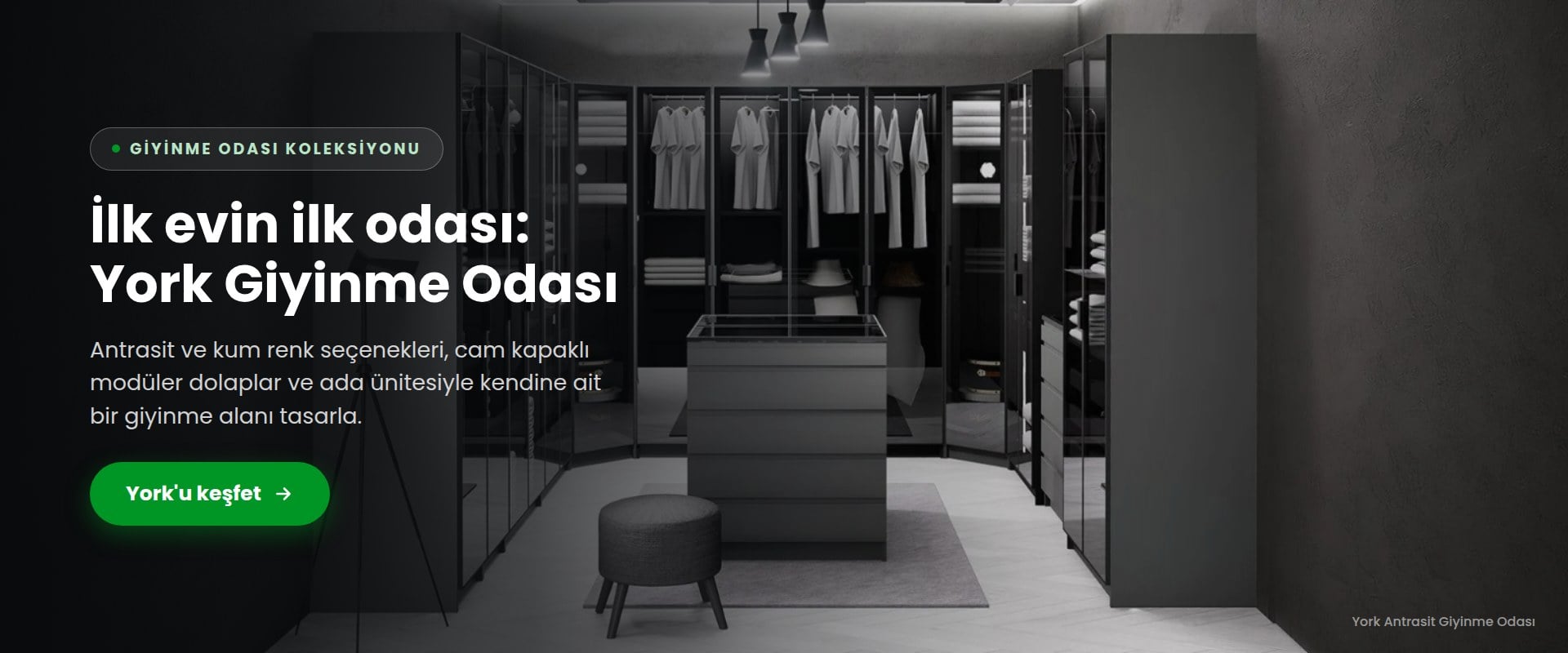 York Giyinme Odası koleksiyonu – antrasit ve kum renkli giyinme odası mobilyaları