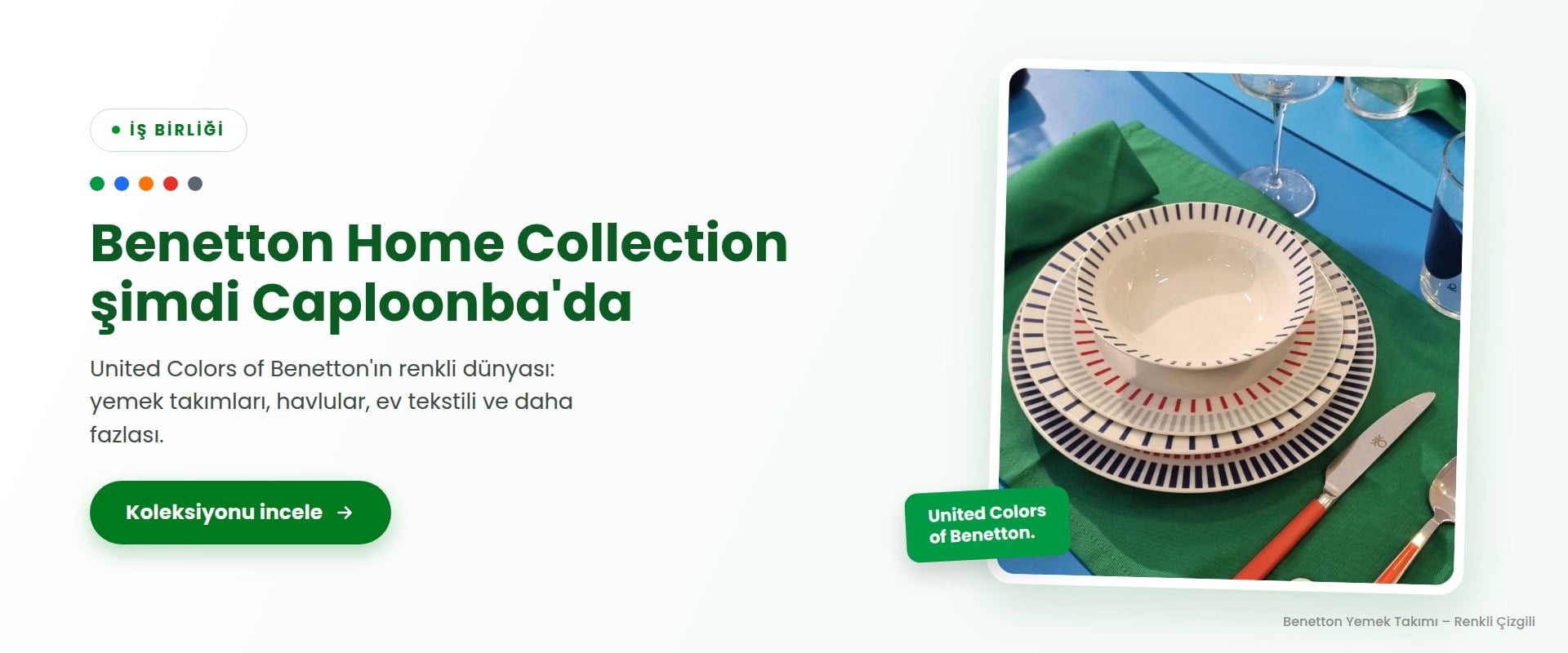 Benetton Home Collection – Caploonba'da yemek takımı, havlu ve ev tekstili